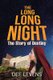 The Long Long Night - The Story of Destiny (Paperback): Dee Levens