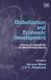 Globalization and Economic Development - Essays in Honour of J. George Waardenburg (Hardcover): Servaas Storm, C. W. M....