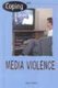 Coping with Media Violence (Hardcover, Library binding): Holly Cefrey
