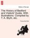 The History of Bedford and Visitors' Guide. with Illustrations. Compiled by T. A. Blyth, Etc. (Paperback): Thomas Allen...