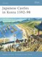 Japanese Castles in Korea 1592-98 (Paperback): Stephen Turnbull