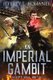 An Imperial Gambit (Paperback): Jeffrey L Kohanek