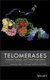 Telomerases - Chemistry, Biology, and Clinical Applications (Hardcover): N Lue