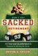 Don't Get Sacked in Retirement - A Financial Quarterback's Playbook for Winning the Game (Hardcover): Bryon K Spicer