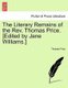 The Literary Remains of the REV. Thomas Price. [Edited by Jane Williams.] Volume II (Paperback): Thomas Price