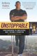 Unstoppable - From Underdog to Undefeated: How I Became a Champion (Paperback): Anthony Robles