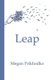 Leap (Paperback): Molly Reeder