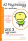 A2 Psychology Unit 3: Topics in Psychology: Aggression - AQA  a Specification (Paperback): Nicholas A. Savva
