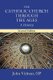 The Catholic Church through the Ages, Second Edition - A History (Paperback, New edition): John Vidmar