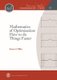 Mathematics of Optimization - How to do Things Faster (Hardcover): Steven J. Miller