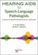 Hearing Aids for Speech-Language Pathologists - A Guide to Modern Rehabilitative Audiology (Paperback): H. Gustav Mueller,...