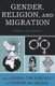 Gender, Religion, and Migration - Pathways of Integration (Paperback): Glenda Tibe Bonifacio, Vivienne S. M. Angeles
