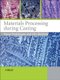 Materials Processing During Casting (Paperback): H. Fredriksson