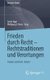 Frieden durch Recht - Rechtstraditionen und Verortungen - Frieden und Recht * Band 5 (German, Paperback, 1. Aufl. 2020): Sarah...