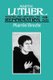 Martin Luther, Volume 2 - Shaping and Defining the Reformation, 1521-1532 (Paperback): Martin Brecht, James L. Schaaf