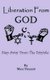 Liberation From God - Step Away From The Fairytale (Paperback): Marc Vincent