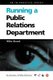Running a Public Relations Department (Paperback, 2nd Revised edition): Mike Beard