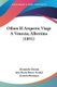 Othon El Arquero; Viage A Venecia; Albertina (1851) (Spanish, Paperback): Alexandre Dumas, Jose Maria Florez Verdad, Arsenio...