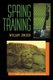 Spring Training (Paperback, New edition): William Zinsser