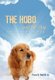The Hobo and the Dog - A Tale of Prayer, Pets, and Healing (Hardcover): Sr. Tony B. Ratliff