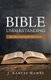 Bible Understanding - Plus, Others Including the Circle of Love (Paperback): J Harvey Hames