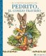 El Cuento Clasico de Pedrito, El Conejo Travieso - A Little Apple Classic (Spanish Edition of Classic Tale of Peter Rabbit)...