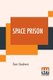 Space Prison - Original Title - The Survivors, A Science-Fiction Adventure (Paperback): Tom Godwin