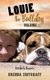 LOUIE the Bulldog Volume II (Paperback): Brenda Zintgraff