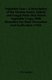 Vegetable Foes - A Description of the Various Insect, Animal and Fungal Pests That Attack Vegetable Crops, With Remedies For...