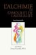 L'ALCHIME de LAMOUR et de LASEXUALITE (French, Paperback): Lee Lozowick