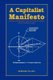 A Capitalist Manifesto (Hardcover): Bernard Palicki