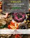 Vegan Pressure Cooker Cookbook (Black & White Edition) - 120 Quick, Simple, Delicious and Healthy Plant-Based Pressure Cooker...