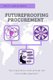 Futureproofing Procurement - The Importance of an Ethical and Sustainable Approach (Paperback): Katie Jarvis-Grove