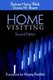 Home Visiting - Procedures for Helping Families (Paperback, 2nd Revised edition): Barbara Hanna Wasik, Donna Bryant