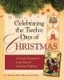 Celebrating the Twelve Days of Christmas - A Family Devotional in the Eastern Orthodox Tradition (Paperback): Amanda Eve...