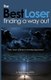 The Best Loser - Finding a Way Out (Paperback): MR Mark Thomas Mooney Bem
