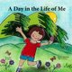 A Day in the Life of Me! (Paperback): Sherry a Maines