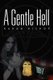 A Gentle Hell (Paperback): Karan Bishop