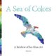 A Sea of Colors - A Rainbow of Sea Glass Art (Paperback): Kirsti Scott