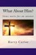 What About Him? - Jesus waits for an answer (Paperback): Harry Carter