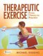 Therapeutic Exercise 1e (Hardcover, New): Michael Higgins