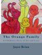 The Orange Family - A Children's Story of Art and Love (Paperback): Joyce Brian