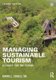 Managing Sustainable Tourism - A legacy for the future (Paperback, 2nd edition): David L. Edgell Sr