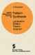 Pattern Synthesis - Lectures in Pattern Theory (Paperback, Softcover reprint of the original 1st ed. 1976): U. Grenander
