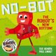No-Bot The Robot's New Bottom (Paperback): Sue Hendra, Paul Linnet