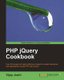 PHP jQuery Cookbook (Paperback): Vijay Joshi