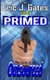 Primed (Paperback): Eric J Gates