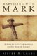 Marveling with Mark (Hardcover): Steven A. Crane
