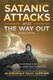 Satanic Attacks and the Way Out - A Handbook for Engaging in Spiritual Warfare (Paperback): Akinbowale Isaac Adewumi