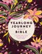 A Yearlong Journey Through the Bible (Hardcover): Faith Words